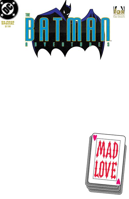 ♥️ BATMAN ADVENTURES MAD LOVE SPECIAL #1 (ONE SHOT) FACSIMILE EDITION CVR C BLANK CARD STOCK VAR 2/18/26